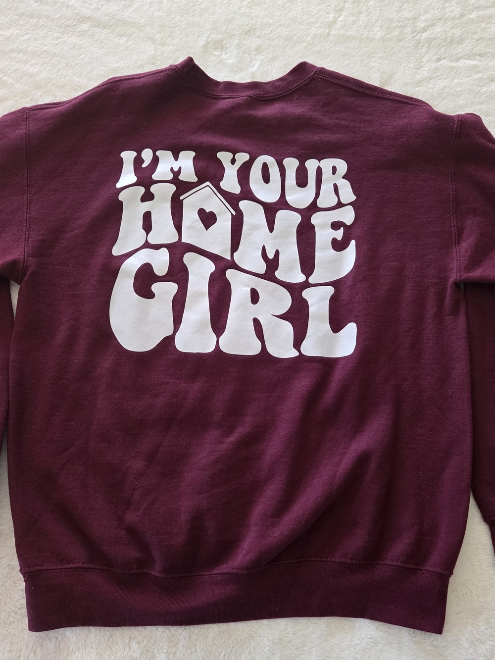 Gildan Maroon Crewneck Sweatshirt 'IM YOUR HOME GIRL' 'REALTOR'